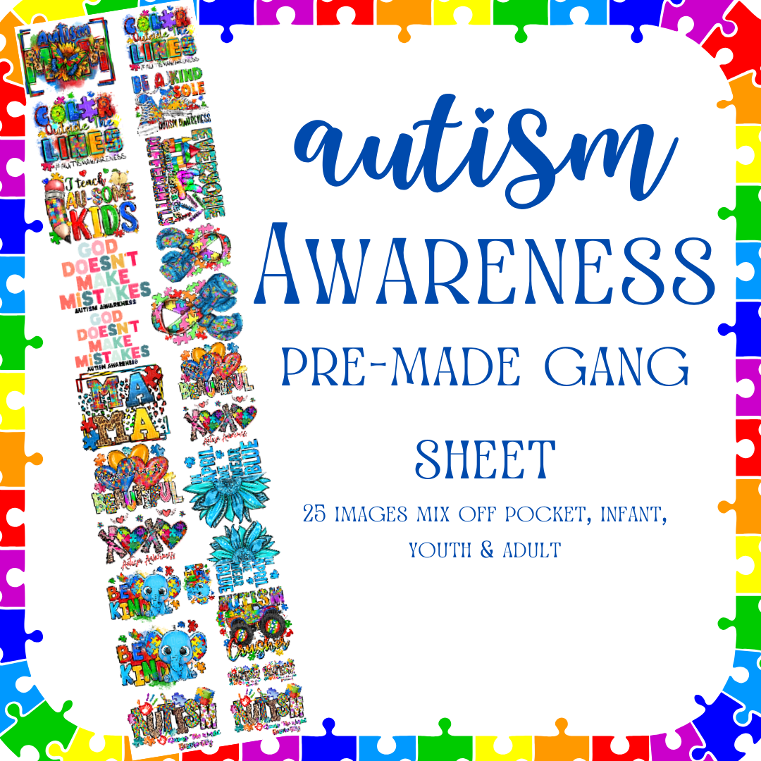 AUTISM PREMADE GANG SHEET 22X90