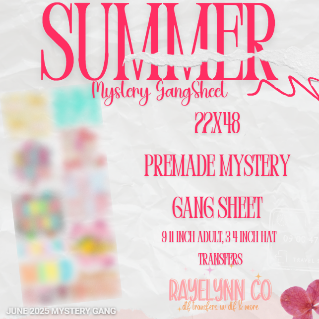 MYSTERY JUNE PREMADE GANG SHEET 22X48