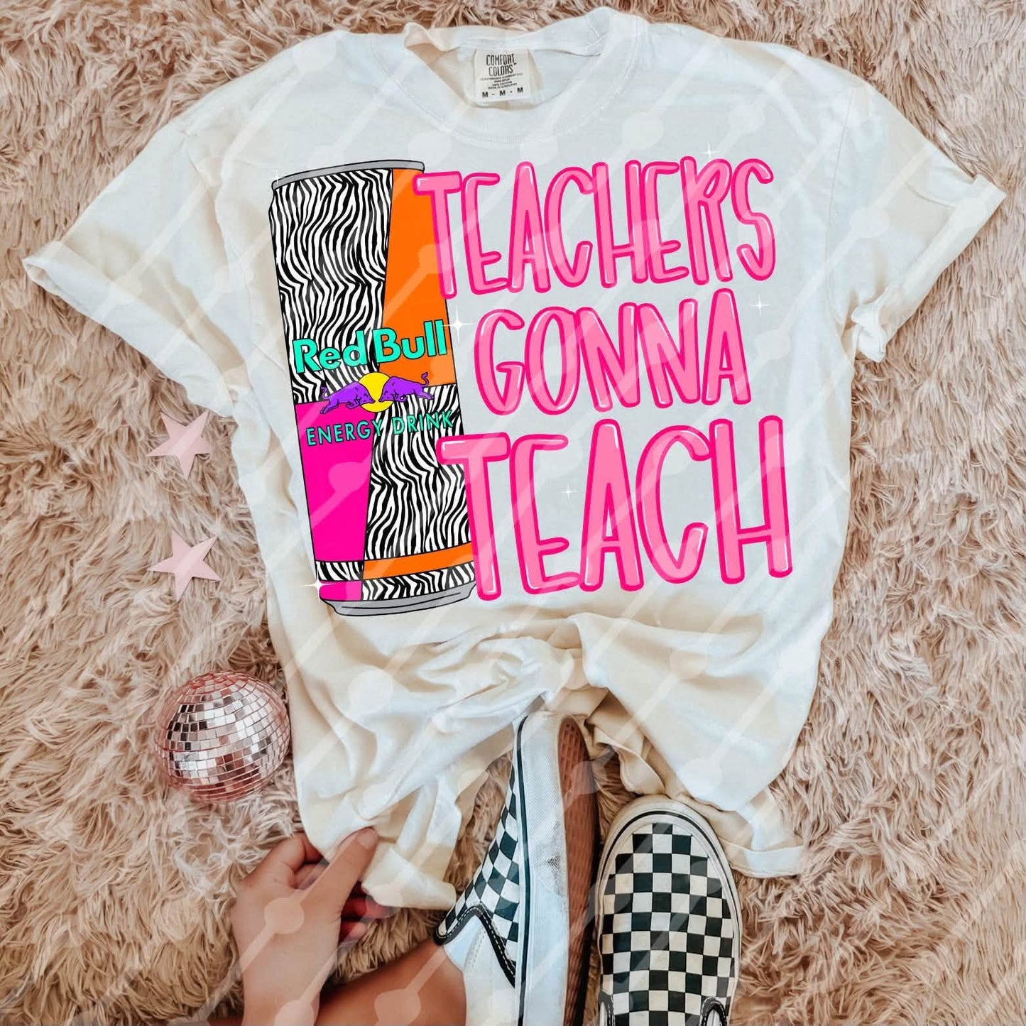TEACHERS GONNA TEACH- DTF TRANSFER