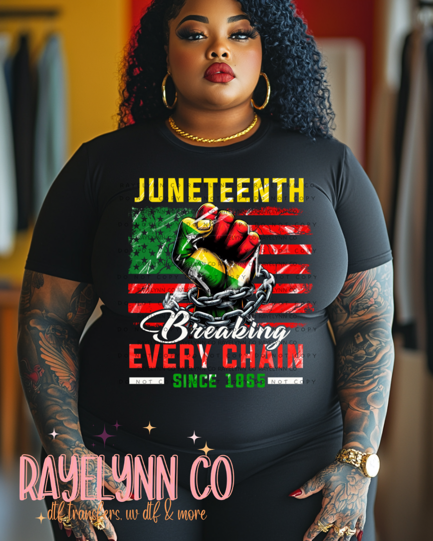 BREAKING EVERY CHAIN- DTF