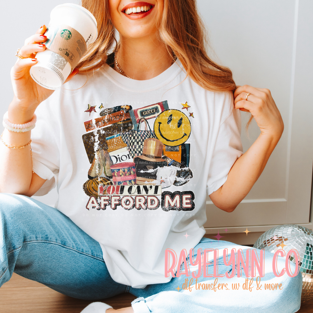 CAN'T AFFORD ME- DTF