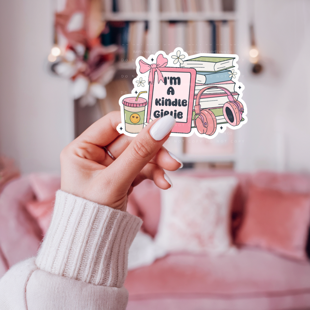 I'M A KINDLE GIRL- DYE CUT STICKER