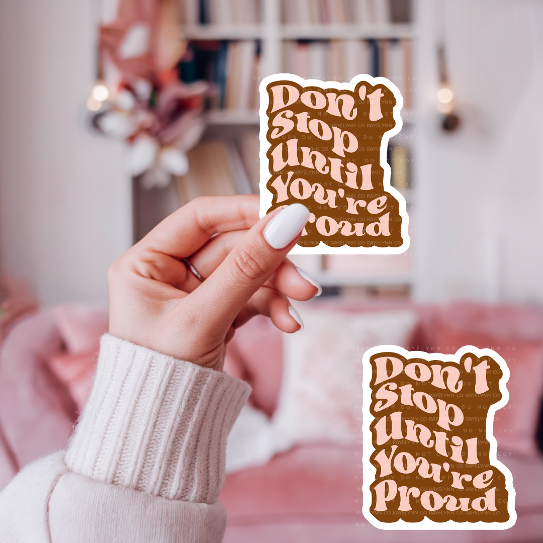 DON'T STOP- DYE CUT STICKER