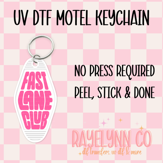 FAST LANE CLUB- UV DTF MOTEL KEYCHAIN