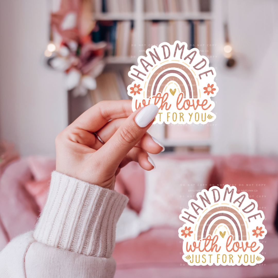 HANDMADE WITH LOVE JUST FOR YOU