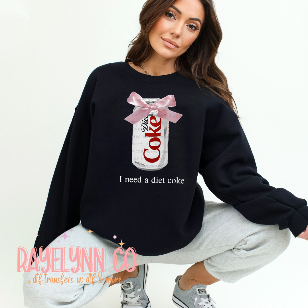 I NEED A DIET C- DTF