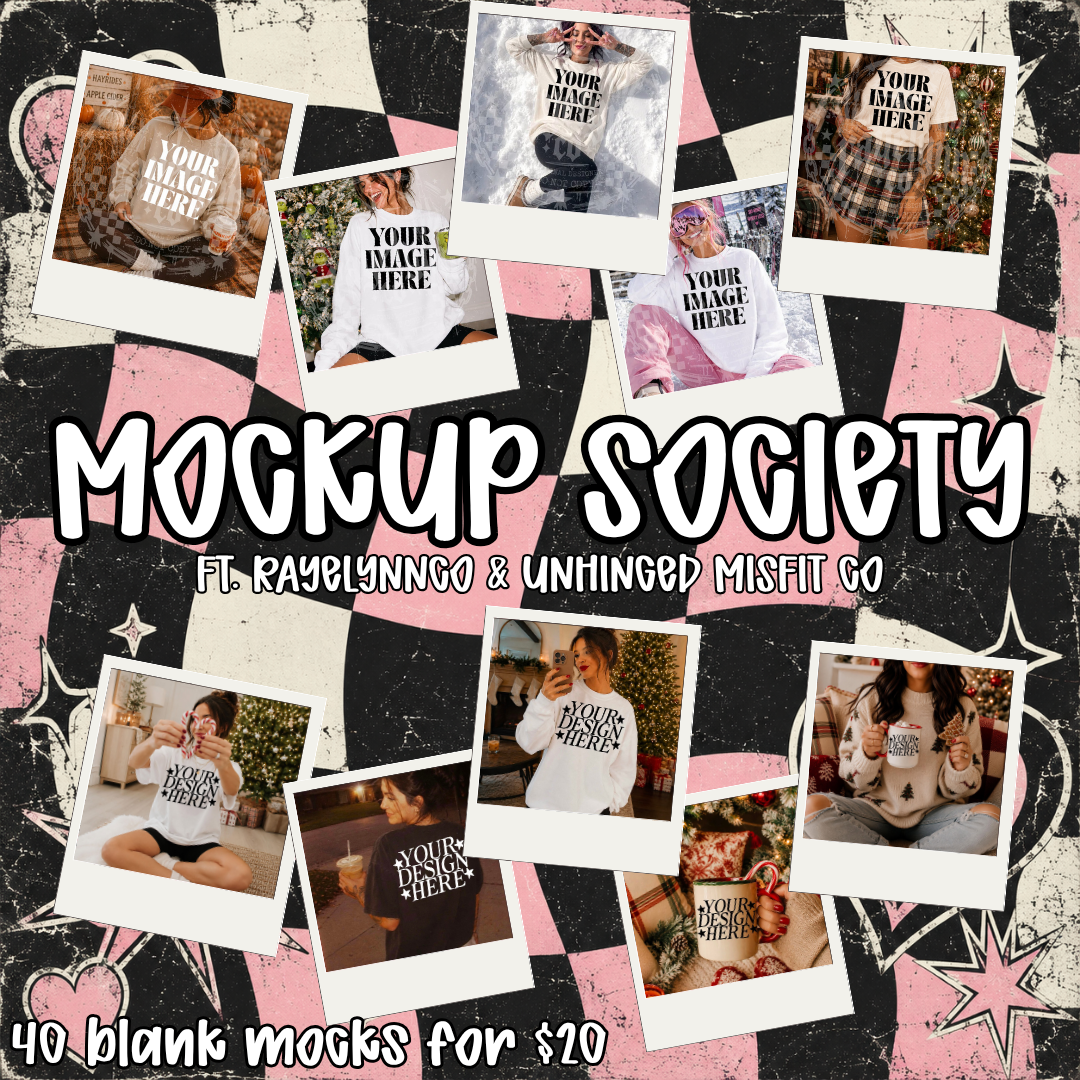MOCKUP SOCIETY- COLLAB W/ UNHINGED MISFIT CO DIGITAL DOWNLOAD