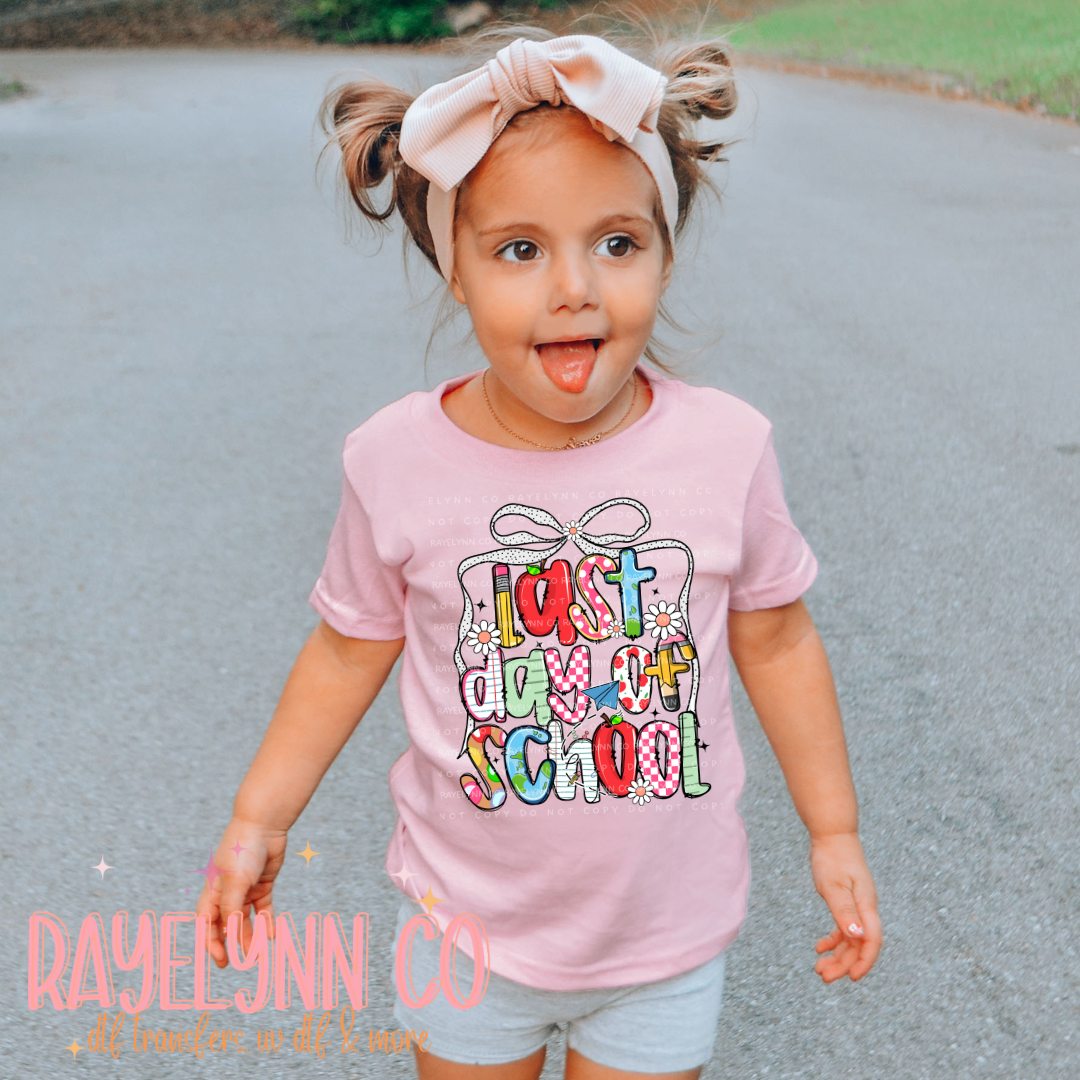 LAST DAY OF SCHOOL- DTF