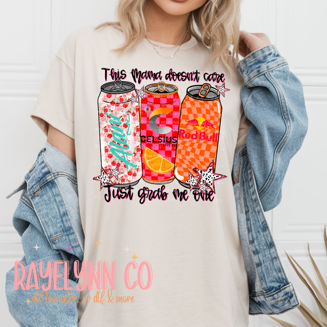 MAMA DOESN'T CARE- DTF