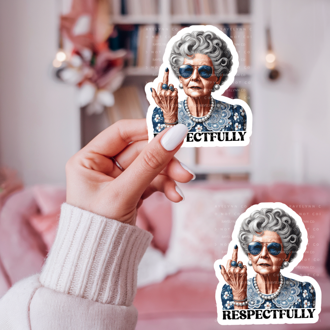 RESPECTFULLY- DYE CUT STICKER