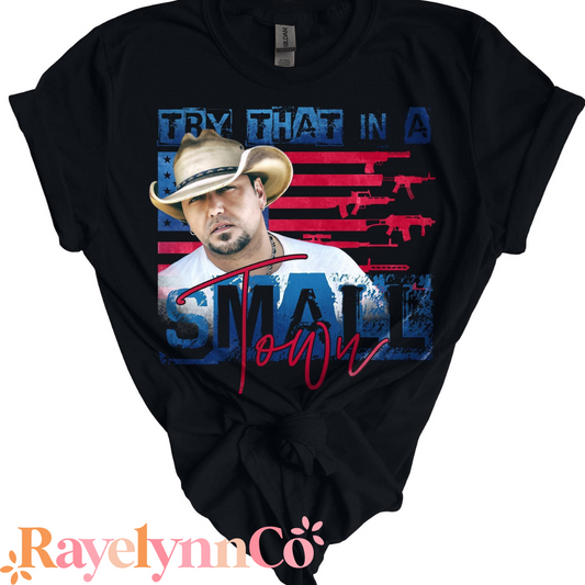 TRY THAT IN A SMALL TOWN (RED)- PREORDER