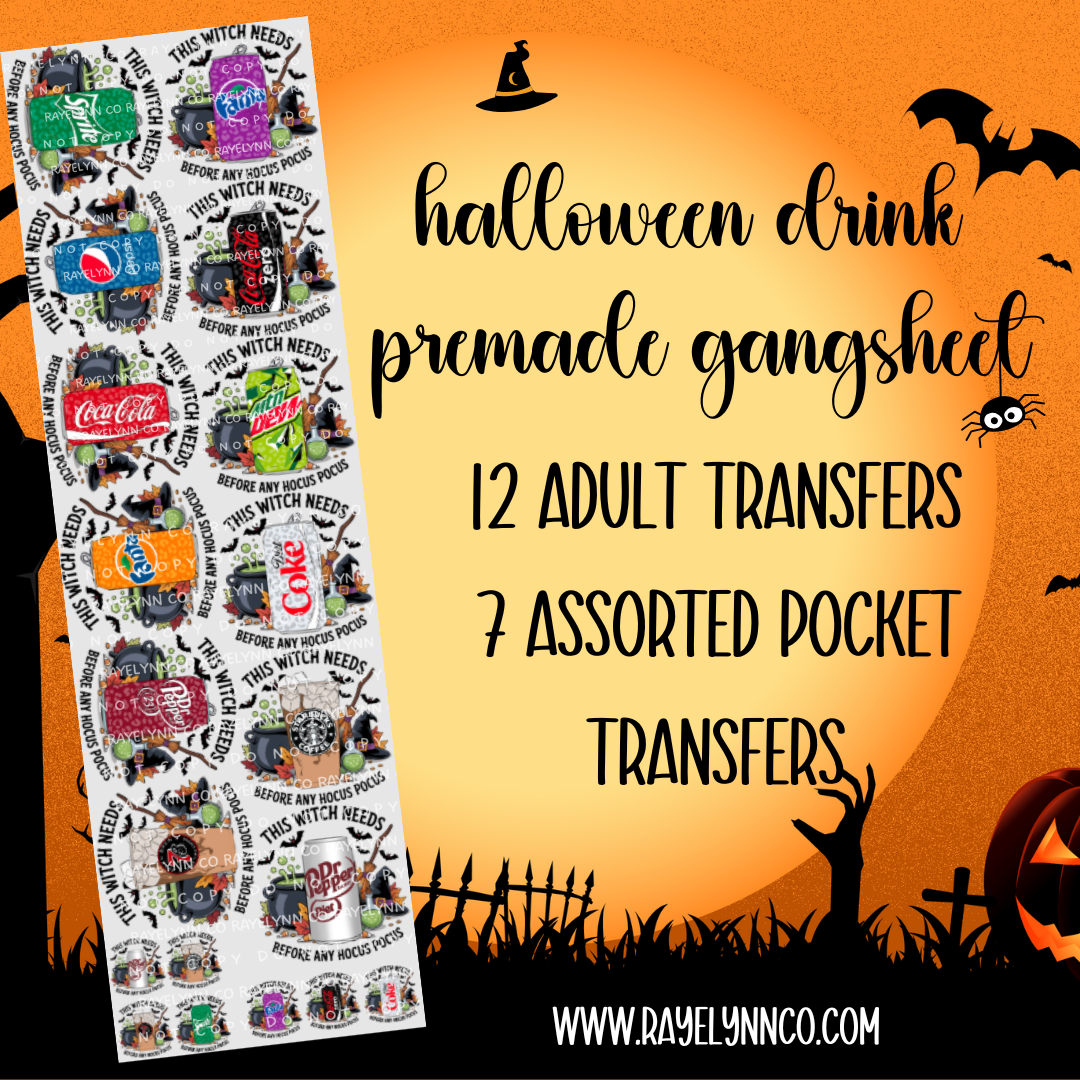 HALLOWEEN DRINK PREMADE GANGSHEET 22X72