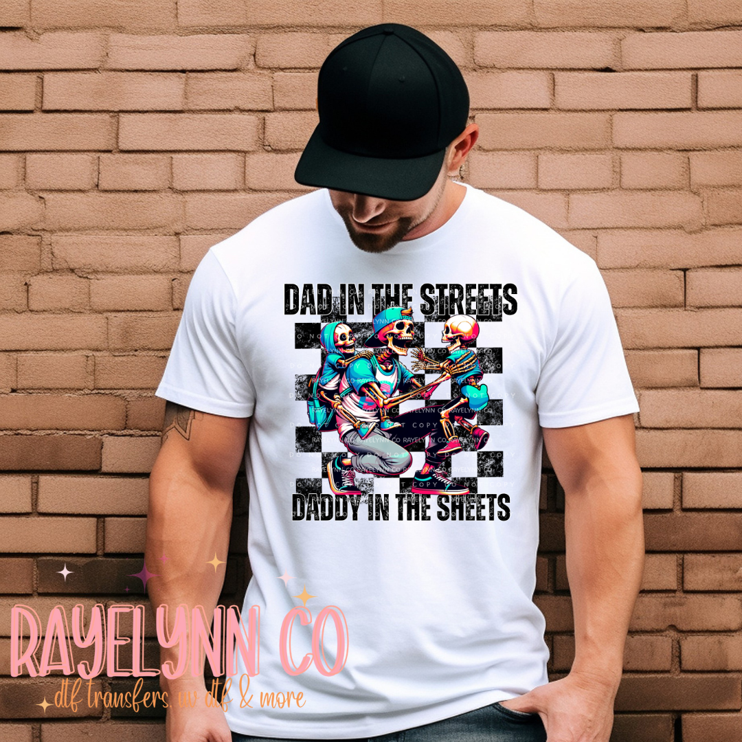 DAD IN THE STREETS- DTF