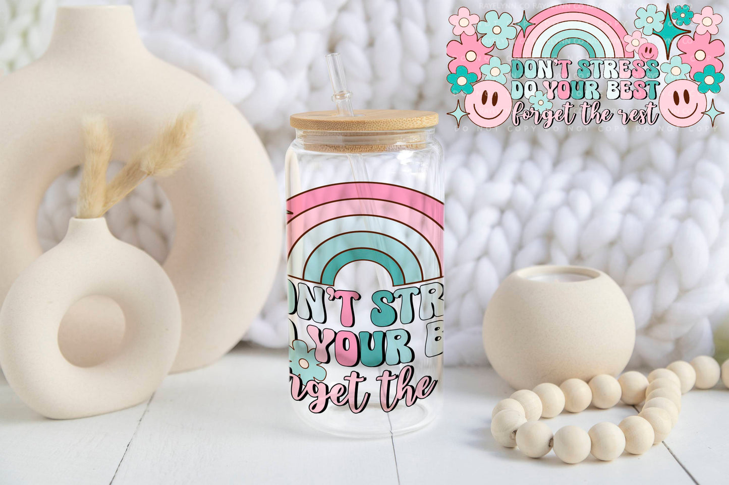 DON'T STRESS- UV DTF WRAP