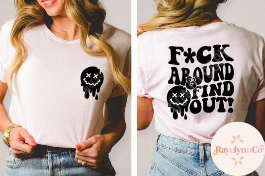 F*CK AROUND & FIND OUT