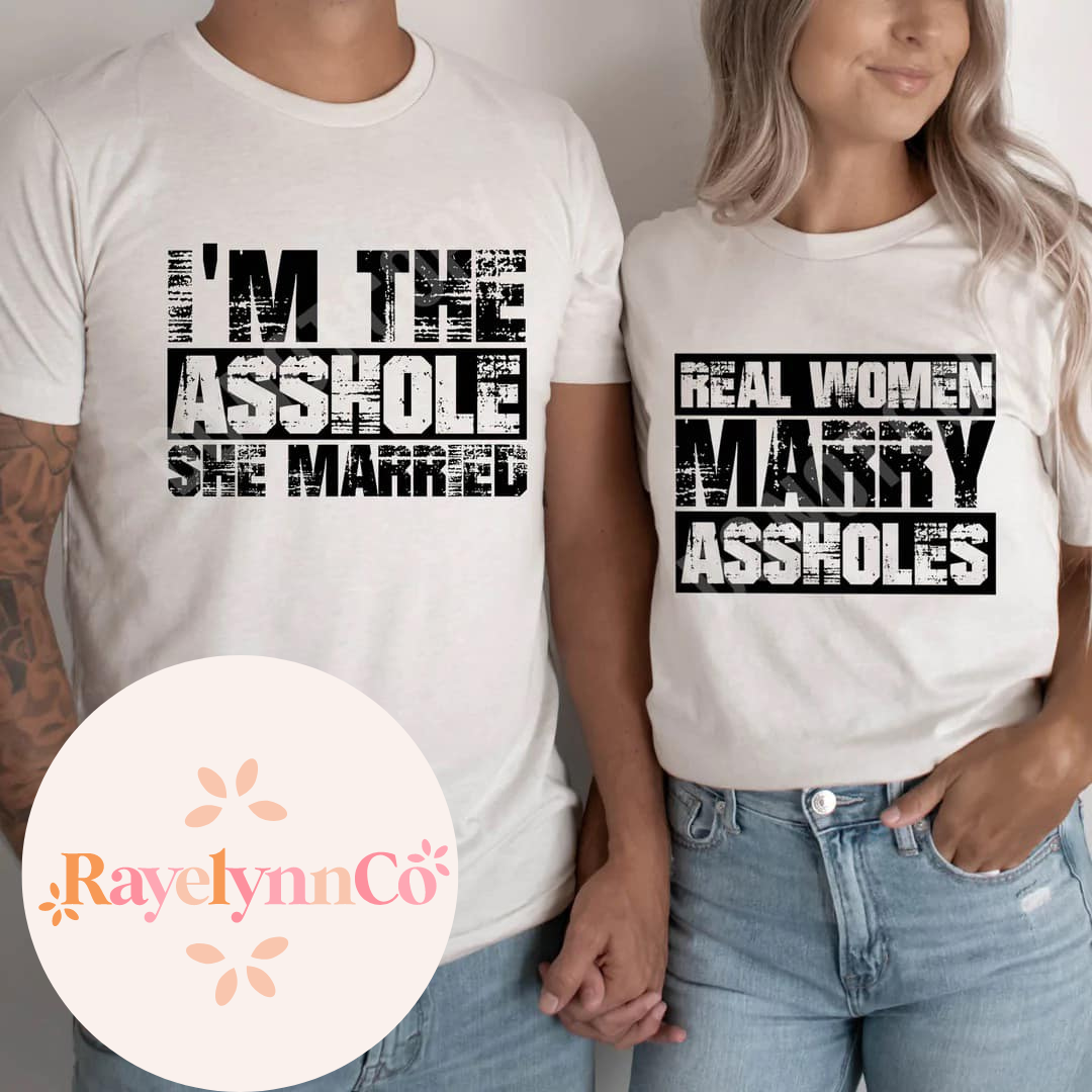 REAL WOMAN MARRY ASSHOLES – Rayelynn Co.