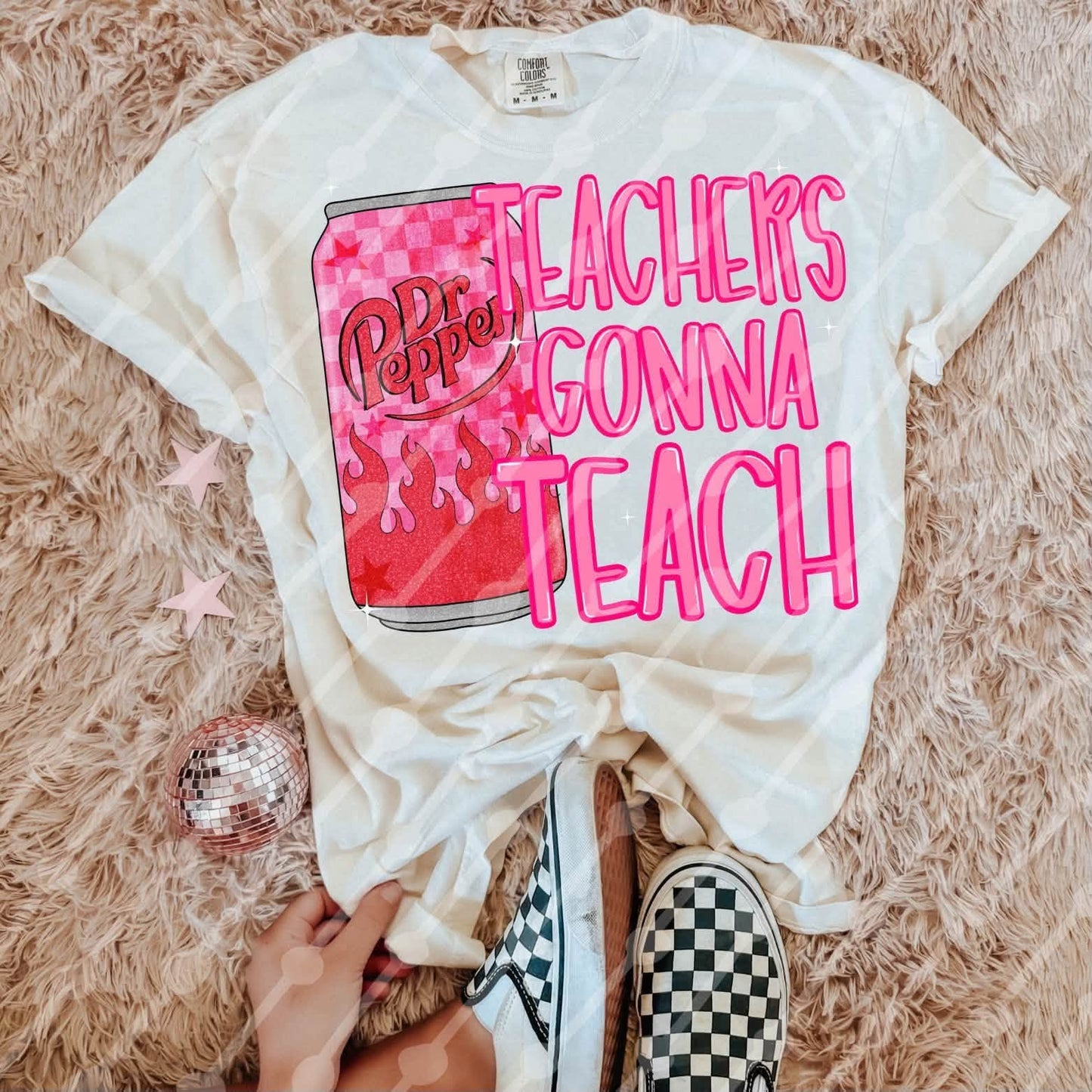 TEACHERS GONNA TEACH- DTF TRANSFER