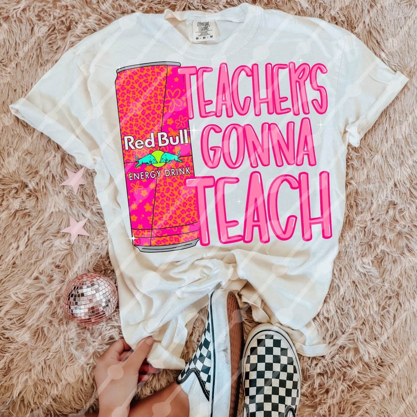 TEACHERS GONNA TEACH- DTF TRANSFER