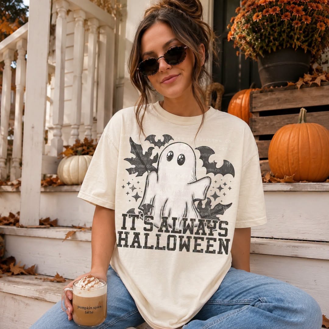 IT'S ALWAYS HALLOWEEN- DTF TRANSFER