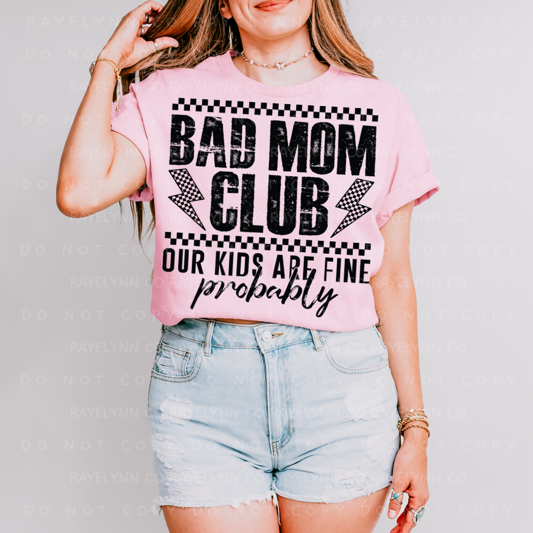 BAD MOMS CLUB- DTF TRANSFER