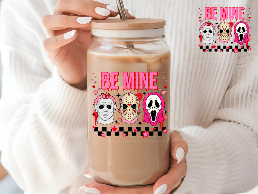 BE MINE- UV DTF DECAL