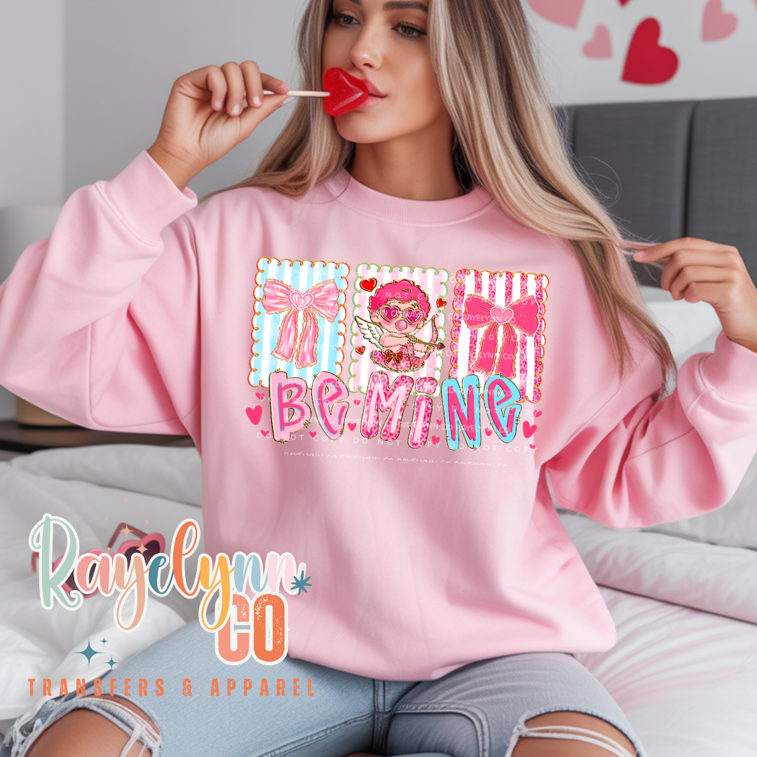 BE MINE- DTF TRANSFER