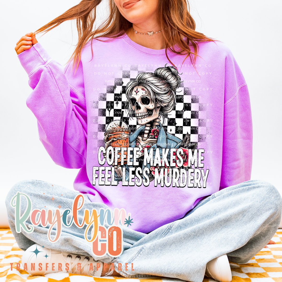 COFFEE MAKES ME LESS - DTF TRANSFER