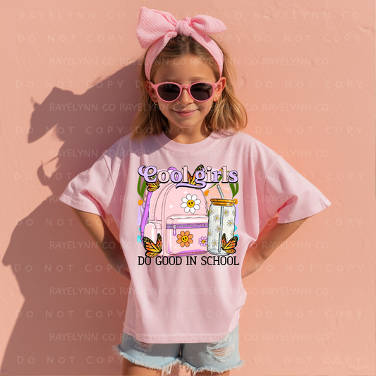 COOL GIRLS DO GOOD IN SCHOOL- DTF TRANSFER