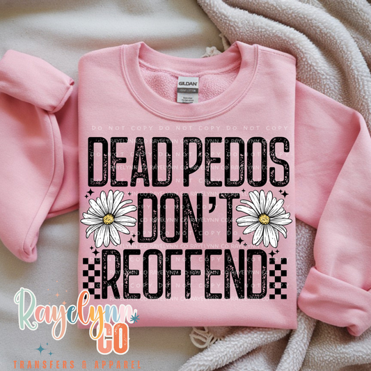 DEAD PEDOS- DTF TRANSFER