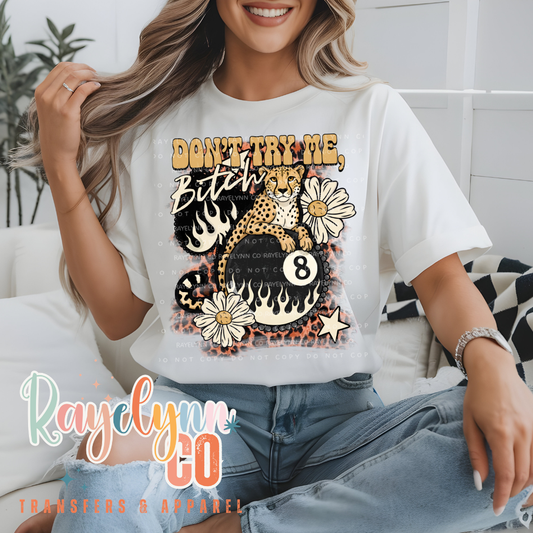 DON'T TRY- DTF TRANSFER