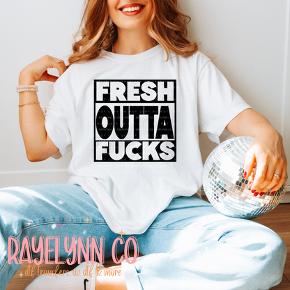 FRESH OUT OF FUKS- DTF
