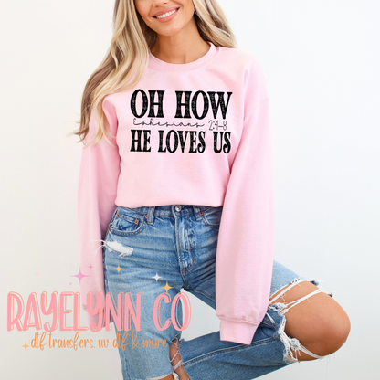 HE LOVES ME- DTF