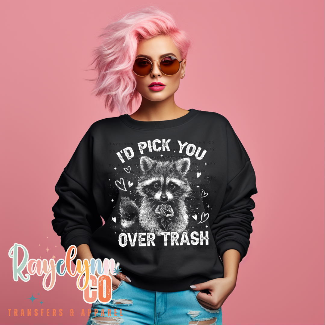 I'D PICK YOU- DTF TRANSFER