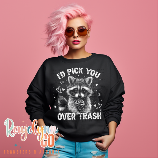 I'D PICK YOU- DTF TRANSFER