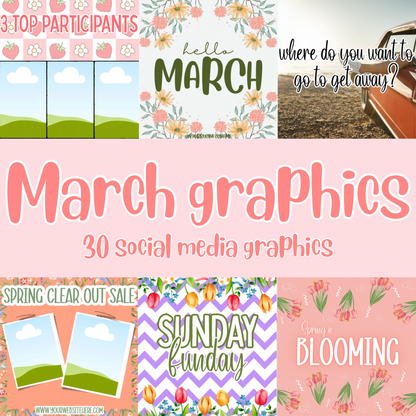 MARCH SOCIAL MEDIA GRAPHICS