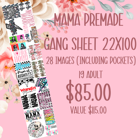 MAMA PREMADE GANG SHEET