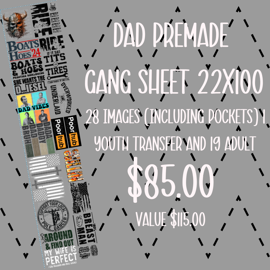 DAD PREMADE GANG SHEET