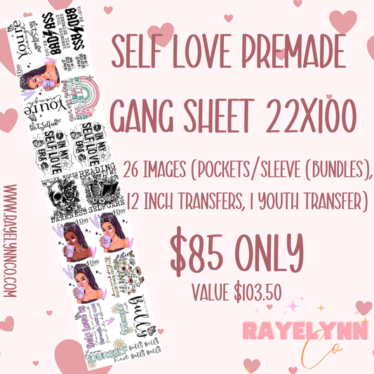 SELF LOVE PREMADE GANG SHEET