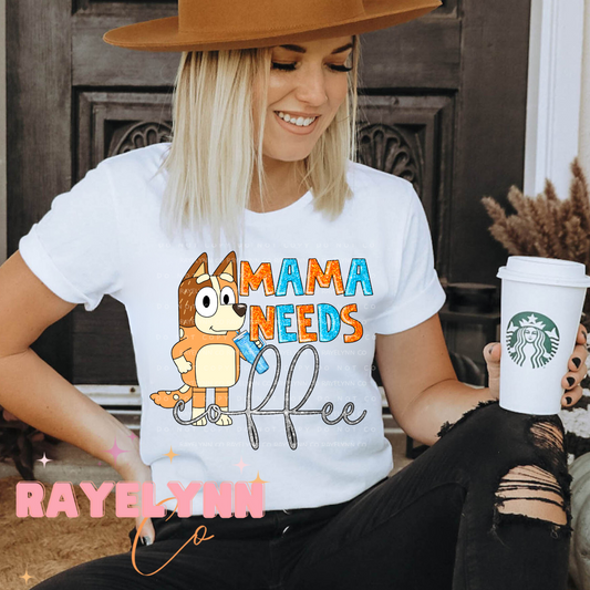 MAMA NEEDS COFFEE- DTF