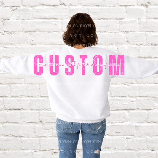 CUSTOM OVERSIZED TRANSFER (SHOULDER TO SHOULDER)- DTF TRANSFER