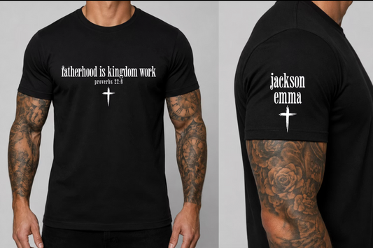 FATHERHOOD IS KINGDOM (CUSTOMIZED)- DTF TRANSFER