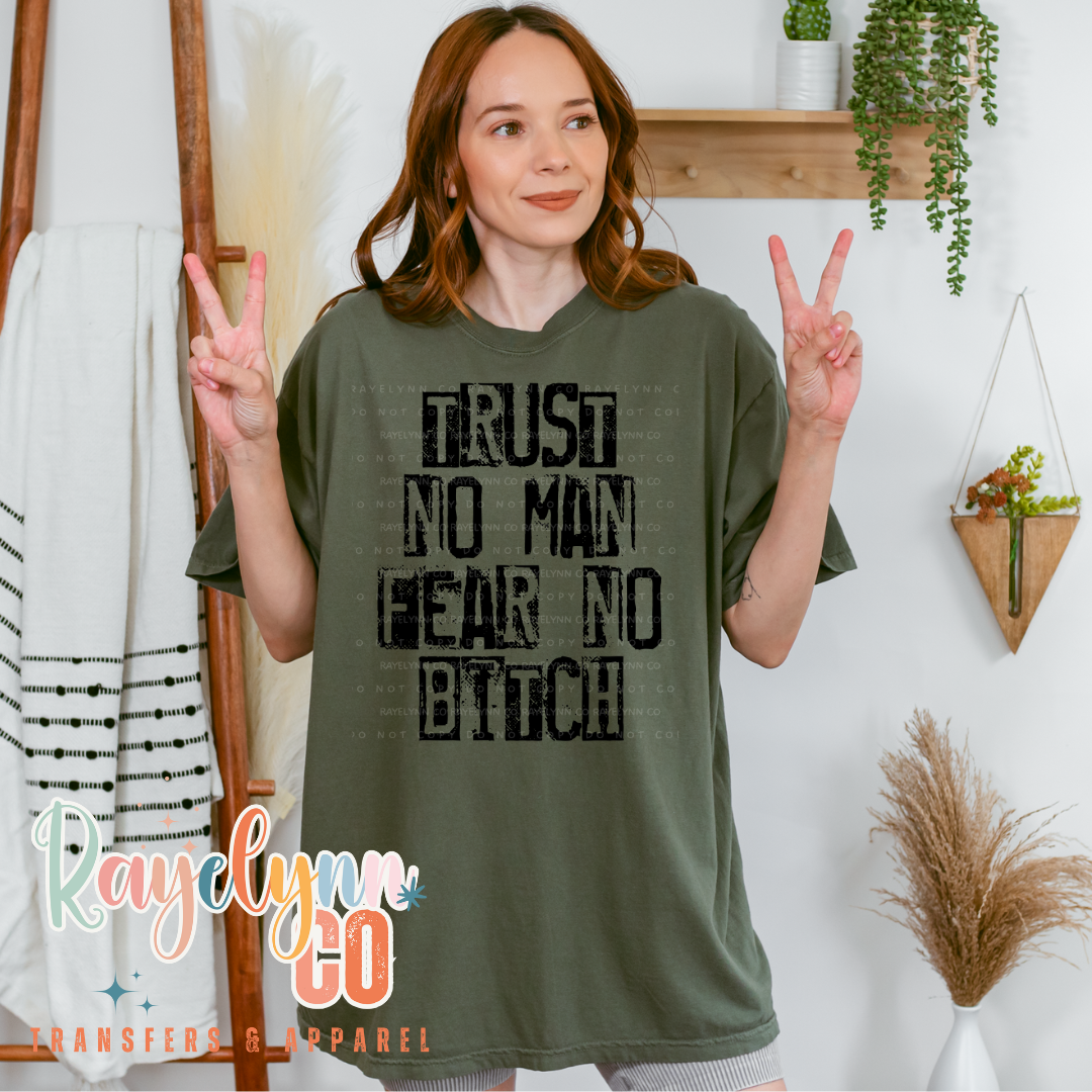 TRUST NO MAN- DTF TRANSFER