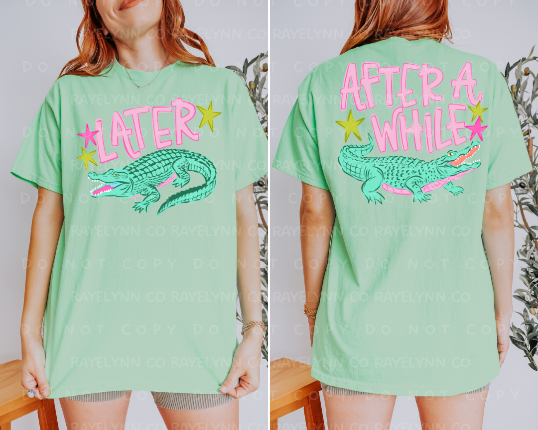 LATER GATOR (BUNDLE W/ 2 TRANSFERS)- DTF