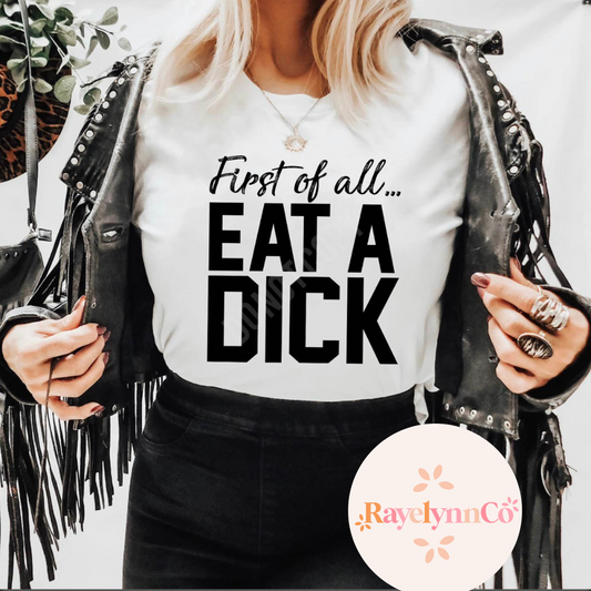 Eat A D*CK