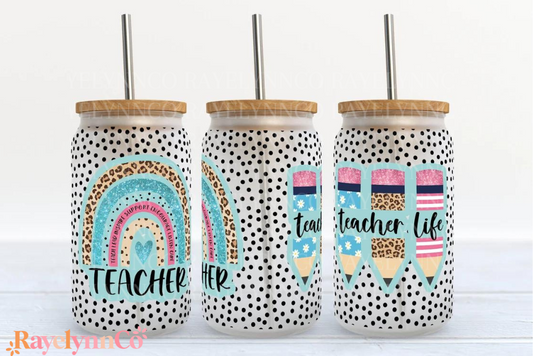 TEACHER LIFE- 16 OZ GLASS TUMBLER