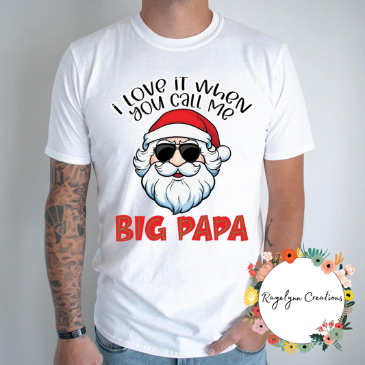 I love it when you call me BIG PAPA