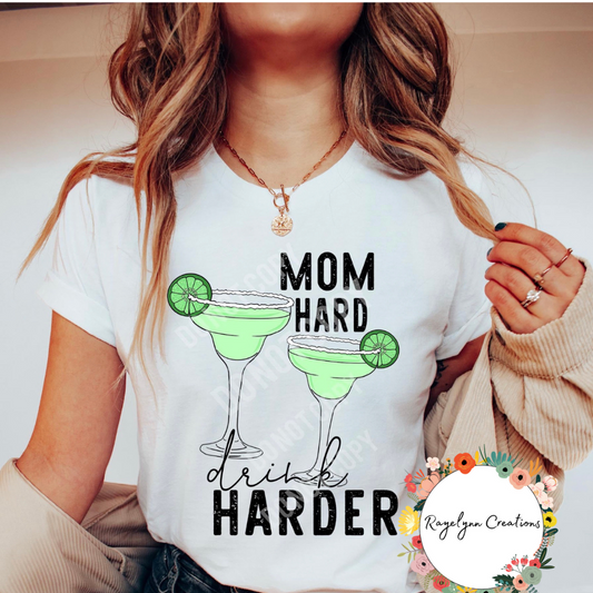 Mom Hard, Drink Harder